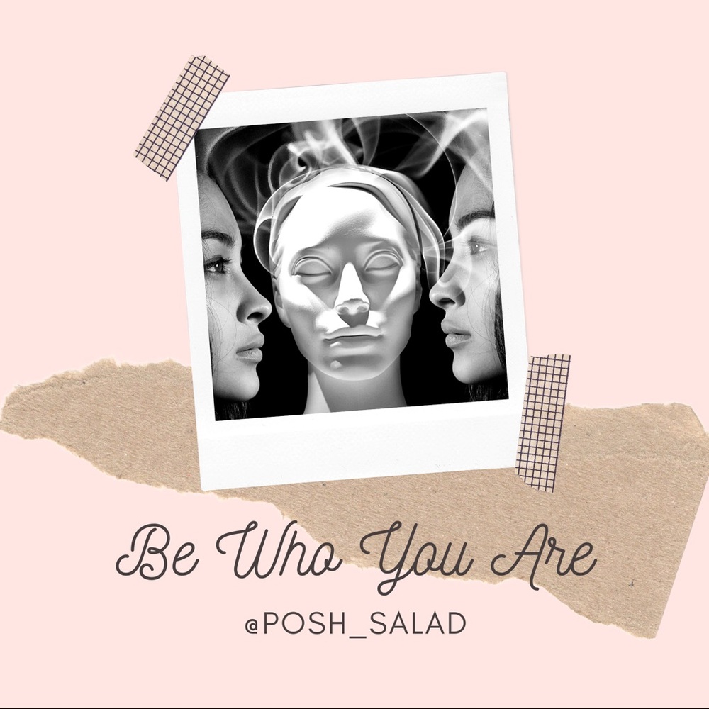 Be Who You Are!